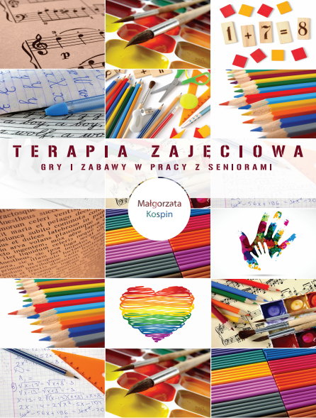 książka z terapii, terapia zajęciowa, terapeuta, terapia seniorów, terapia zajęciowa osób starszych, pomysły na terapię zajęciową